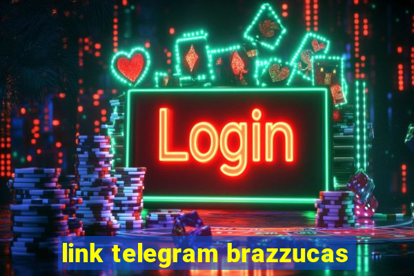 link telegram brazzucas